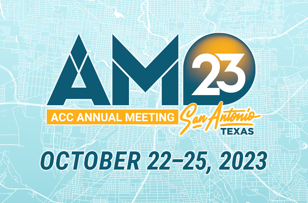 2023 ACC Annual Meeting Association of Corporate Counsel (ACC)